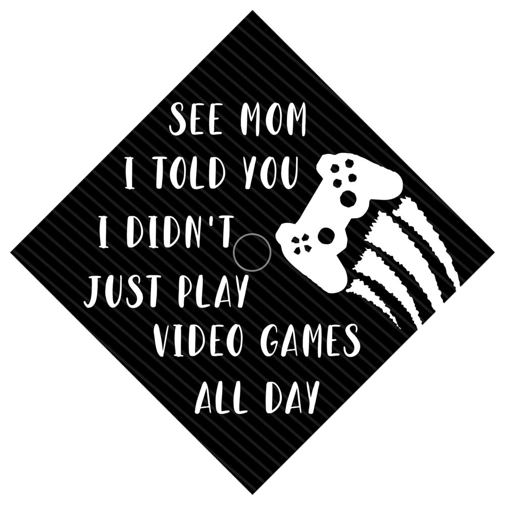 6883 See Mom I Told You I Didn't Just Play Video Games All Day, Sticker